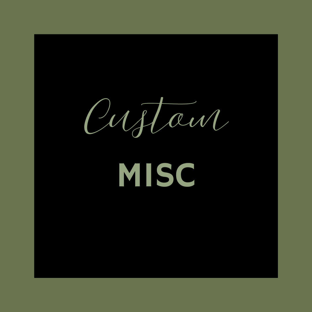 Custom Misc
