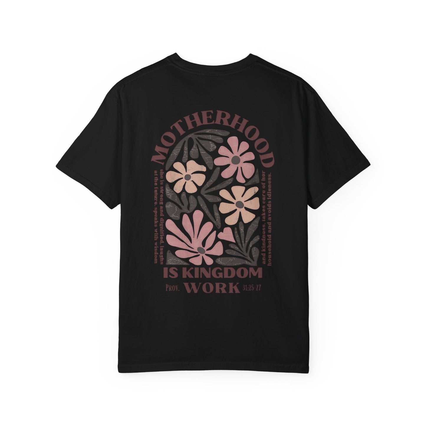 Motherhood Is Kingdom Work Floral T-Shirt