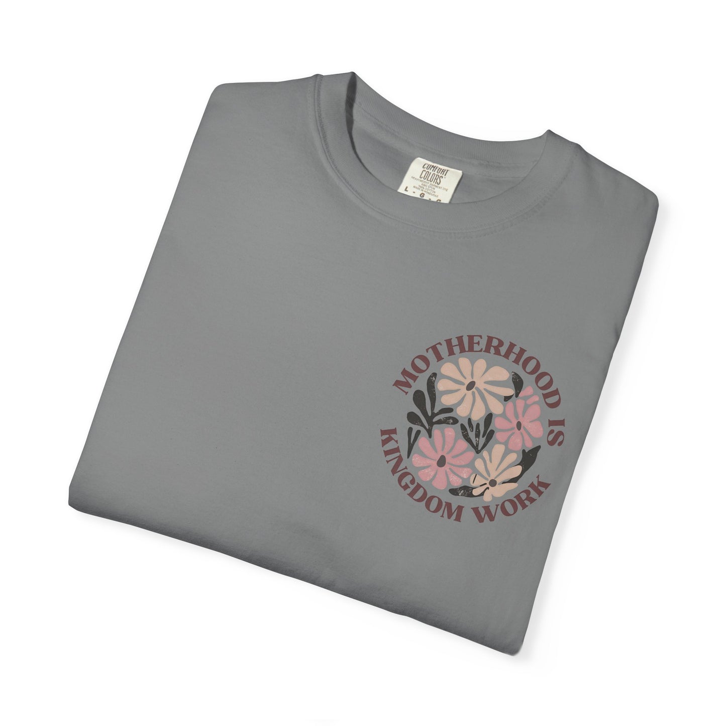 Motherhood Is Kingdom Work Floral T-Shirt