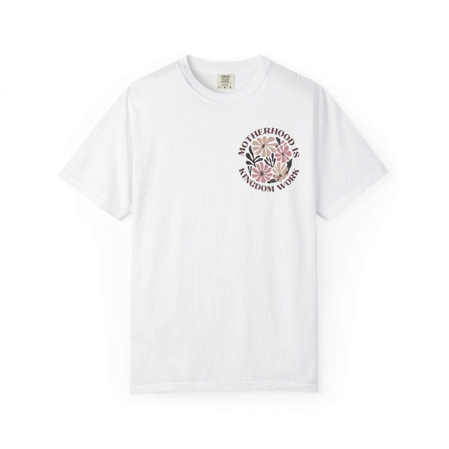 Motherhood Is Kingdom Work Floral T-Shirt