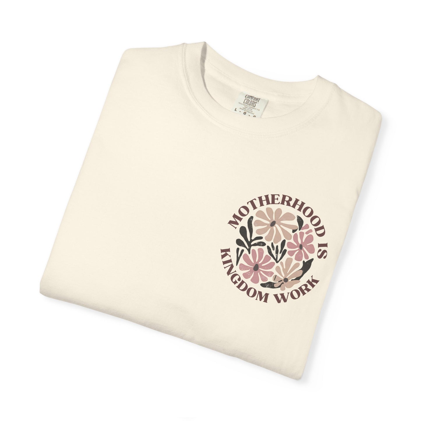 Motherhood Is Kingdom Work Floral T-Shirt