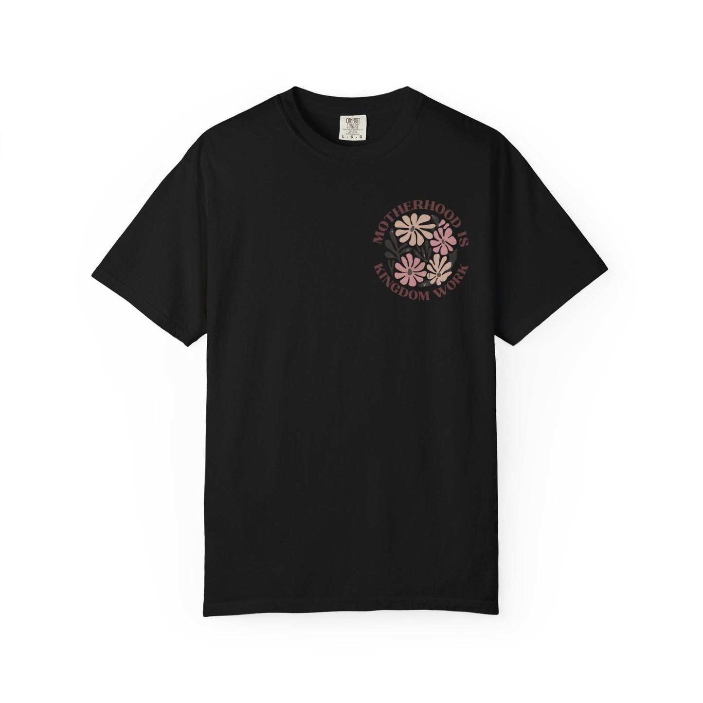 Motherhood Is Kingdom Work Floral T-Shirt