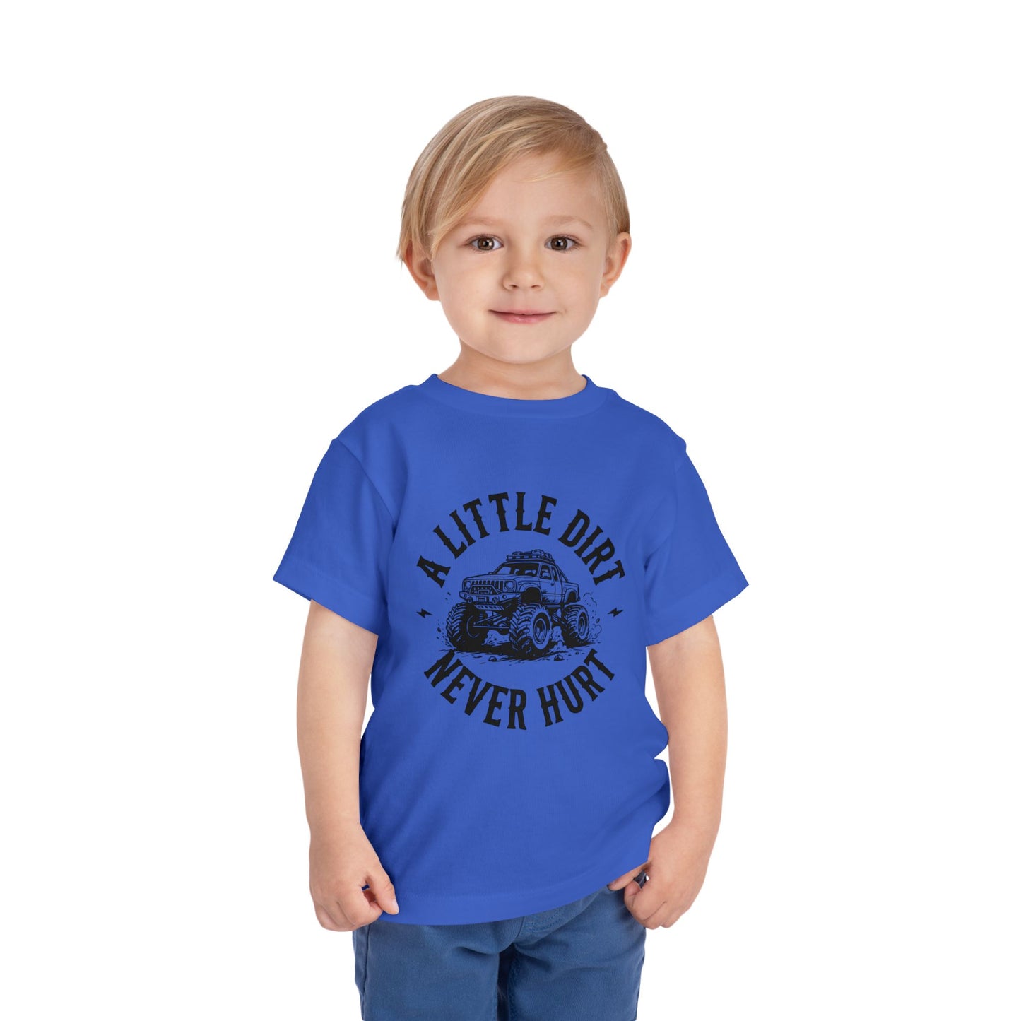 Toddler Short Sleeve Tee - "A Little Dirt Never Hurt" - Fun & Playful Kids T-Shirt